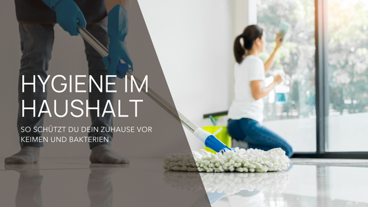 Sauber und sicher: So schützt du dein Zuhause vor Bakterien und Keimen